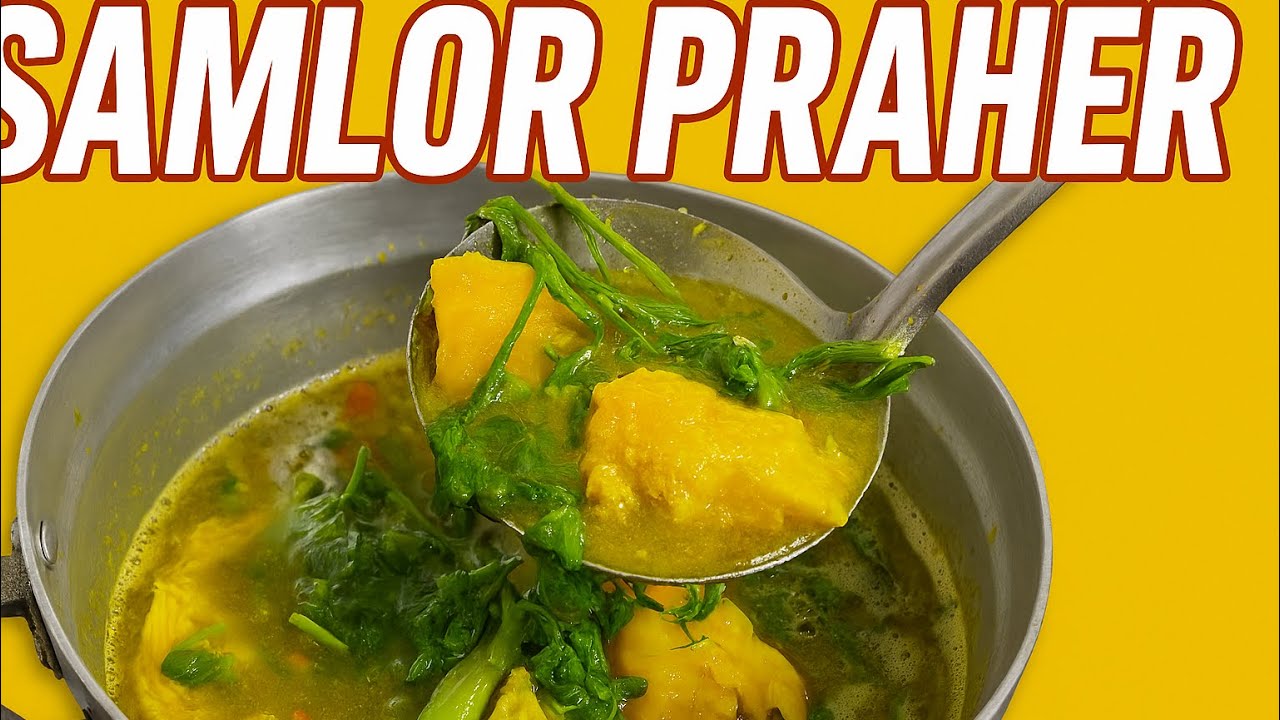  Samlor Praher សម្លរប្រហើរ 