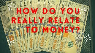 Your Bad Relationship With Money