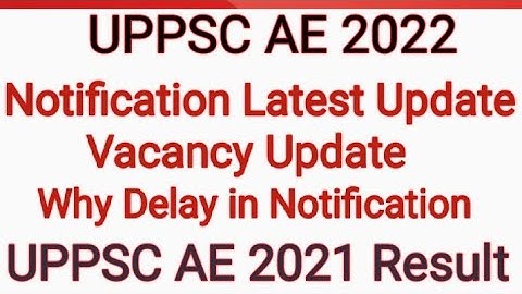 UPPSC AE 2022 Notification | UPPSC AE 2021 Result