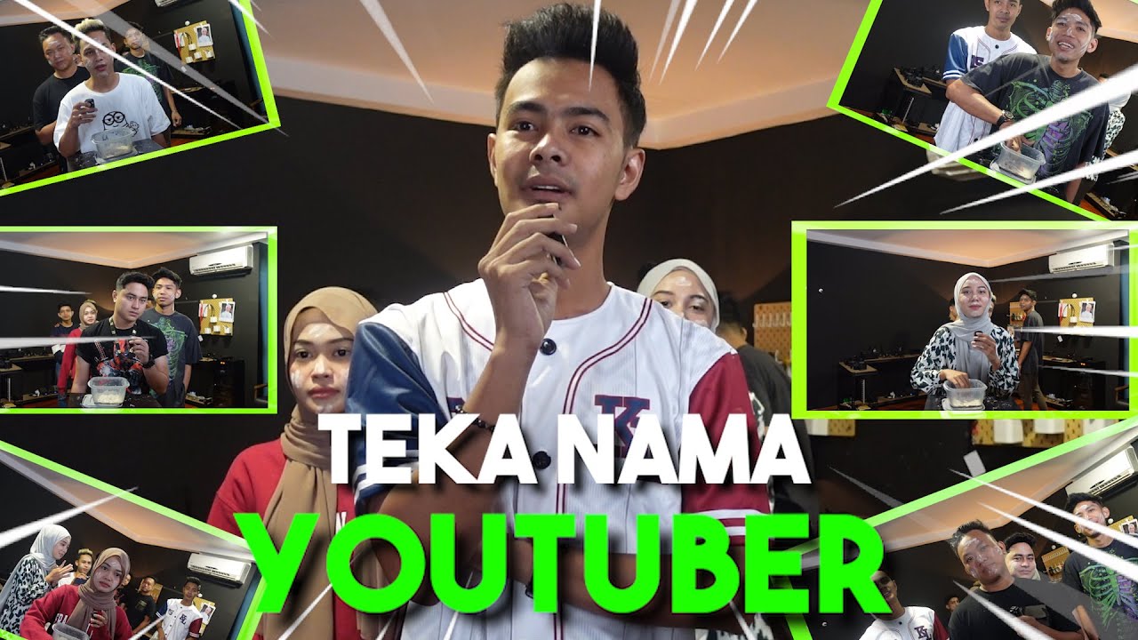 TEKA NAMA YOUTUBER MALAYSIA & INDONESIA... TAKKAN YOUTUBER TAK KENAL...