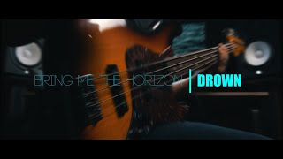 Bring Me The Horizon • Drown | Bass Cover by Calix Quiambao