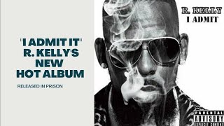 R Kelly _ I Admit it (I did it) pt 1,2&3_ lyrics