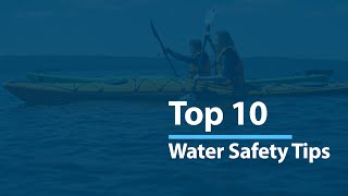 Top 10 Water Safety Tips