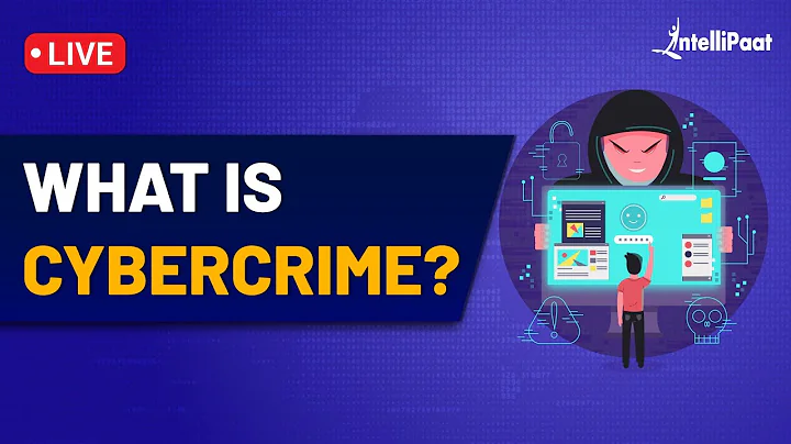 Introduction To CyberCrime | Types of Cyber Crime | How To Prevent Cyber Crime | Intellipaat