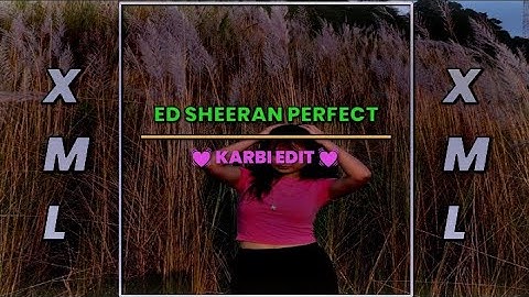 Ed Sheeran// perfect💌XML file 🌺 alight motion preset in the link description 🌺🥀