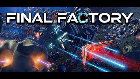 Final Factory ( Space Automation Base Building ) Gameplay Demo