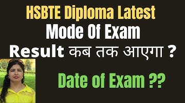 HSBTE Diploma Exam Mode | Diploma Exam Result | HSBTE Diploma Latest update 2021 | Haryana Diploma
