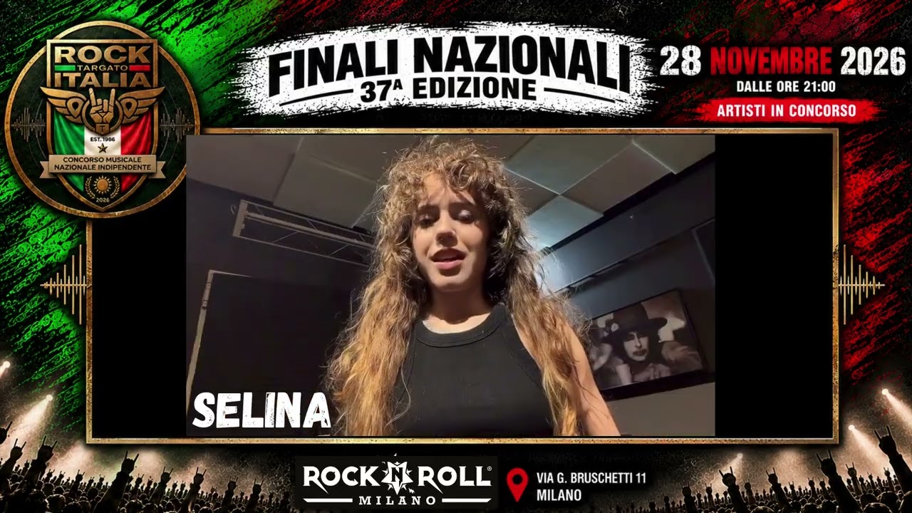 SELINA a Rock Targato Italia: Finali Nazionali 28/11 Rock'n'Rock Milano. Video Presentazione artista.