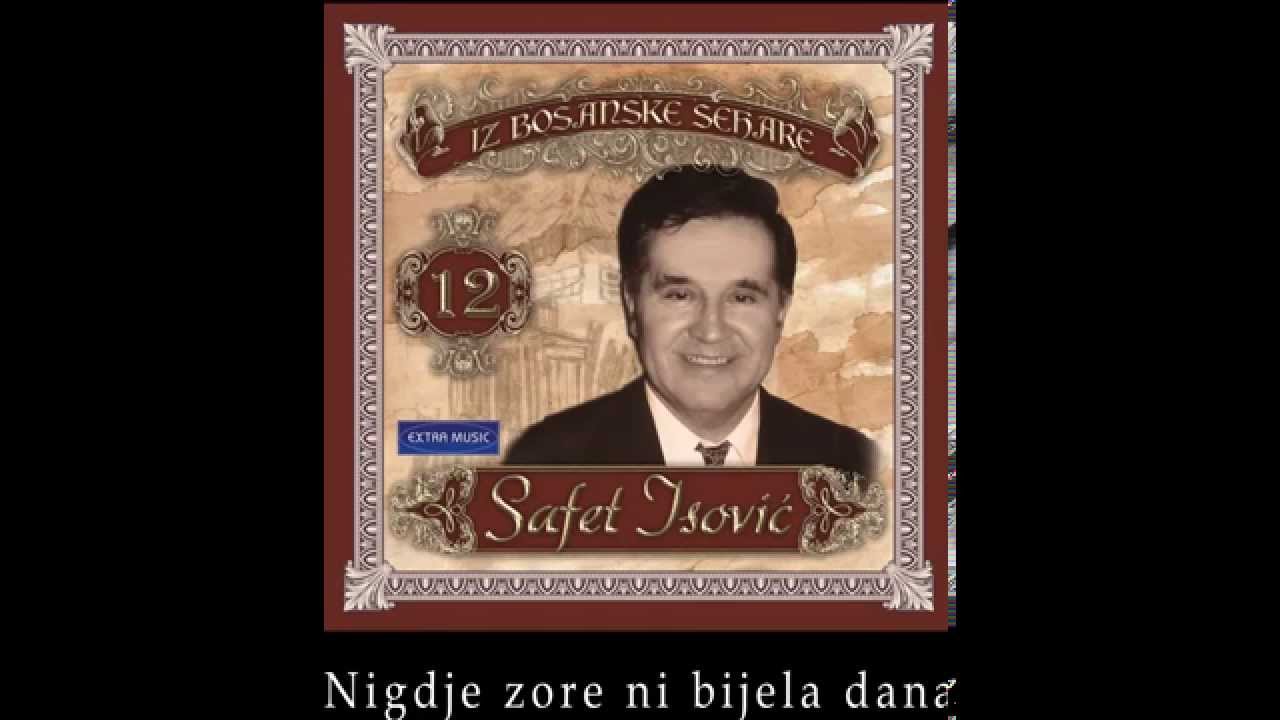 Safet Isovic - Nigdje zore ni bijela dana - (Audio 1988)