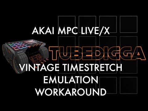 AKAI MPC LIVE X VINTAGE TIMESTRETCH EMULATION WORKAROUND