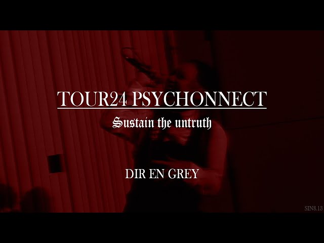 ミュージック DIR EN GREY / TOUR24 PSYCHONNECT DIR EN GREY】TOUR24 PSYCHONNECT 2024/5/15 相模女子大学グリーン