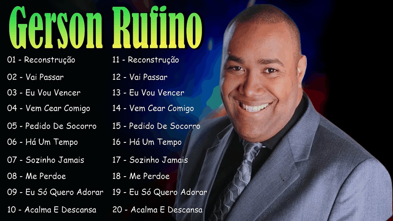 Reconstrução, Dia de Sol, Vai Passar,...Gerson Rufino || As Melhores Canções Gospel de 2026