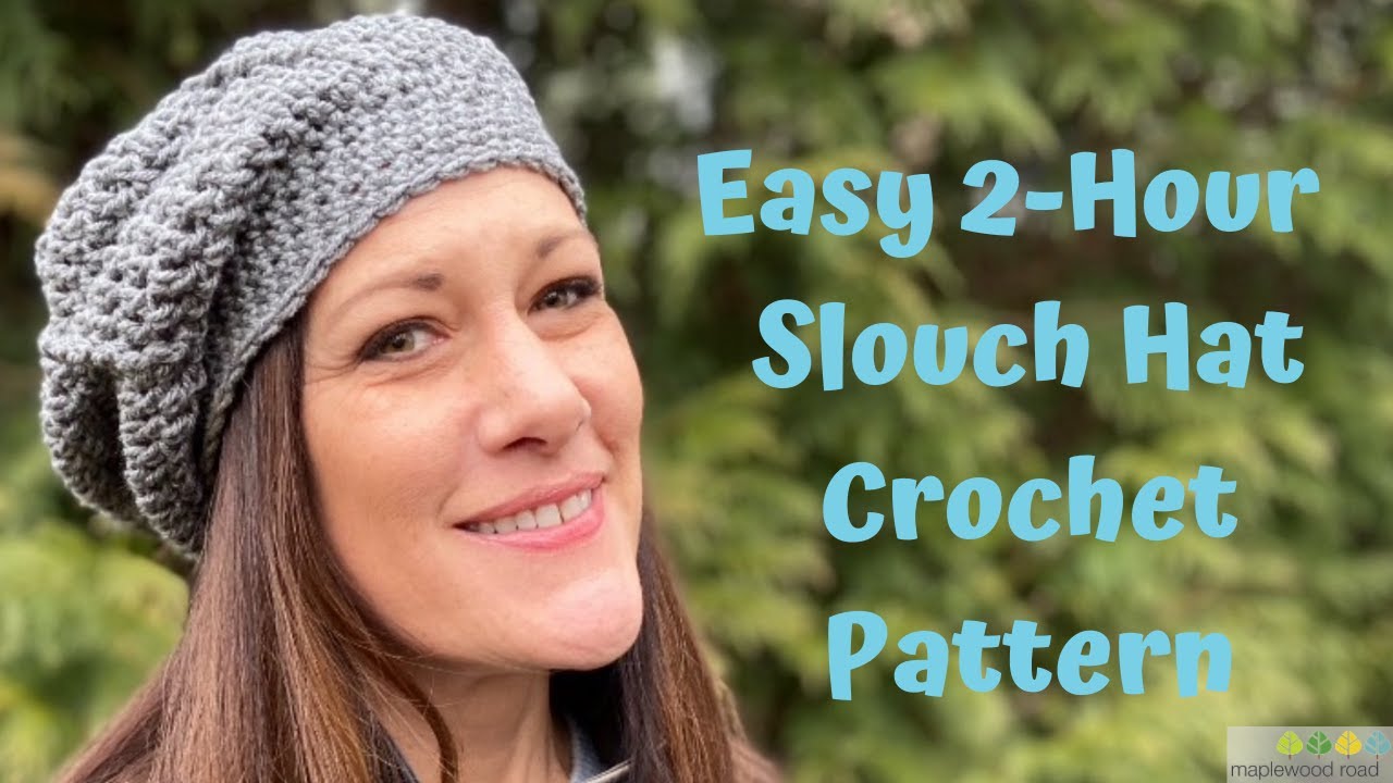 Easy 2 Hour Slouch Hat Crochet Pattern Youtube