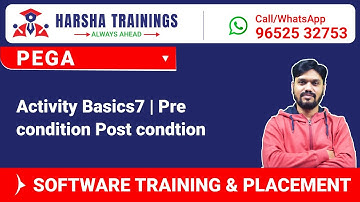 #Pega Videos | Activity Basics7 | Pre condition Post condtion | Training Whatsapp +91-9652532753
