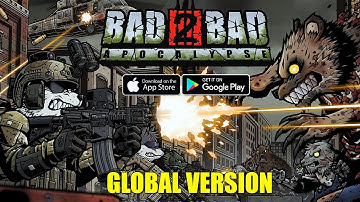 Bad 2 Bad: Apocalypse - Global Version Gameplay (Android/iOS)
