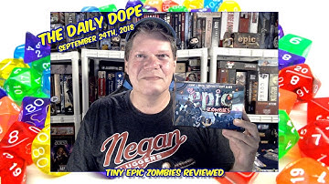 Tiny Epic Zombies - How to Play and Review on The Daily Dope #167