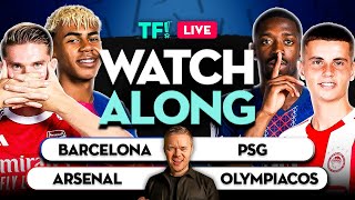 BARCELONA vs PSG | ARSENAL vs OLYMPIACOS LIVE Watchalong with Mark GOLDBRIDGE