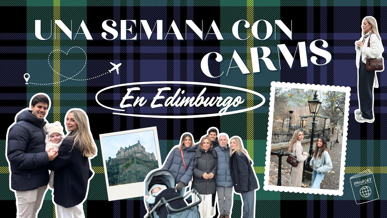 UNA SEMANA CON CARMS: VIAJE A EDIMBURGO