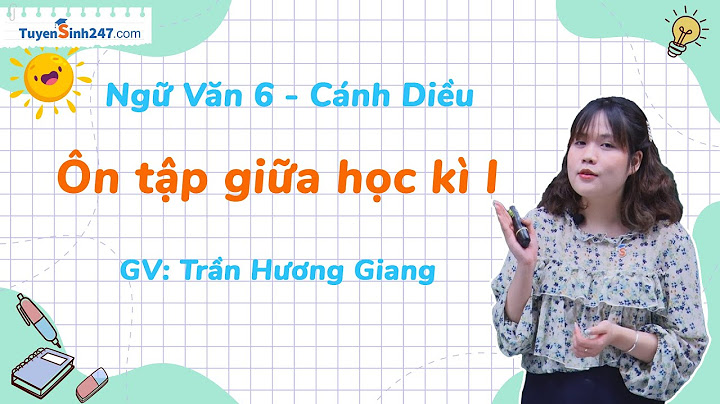 Đề thi ngữ văn lớp 6 giữa học kì 1 năm 2024