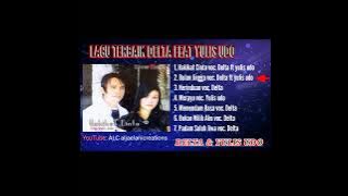 Delta Feat Yulis Udo °||° Full Album Hakikat Cinta Cip: Yulis Udo #Delta #YulisUdo#deltafeatyulisudo