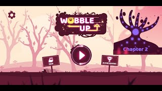 Wobble Up Chapter 2 Gameplay Walkthrough screenshot 3