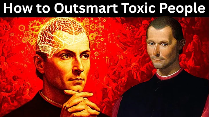 How to Outsmart Toxic People – Machiavelli’s 7 Ruthless Rules for Power