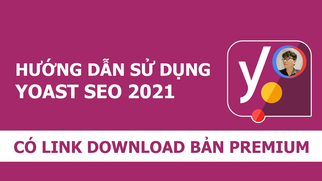 yoast seo คือ  Update New  Hướng dẫn sử dụng Yoast SEO 2021 tối ưu Top Google toàn tập, chi tiết | Liêm MKT