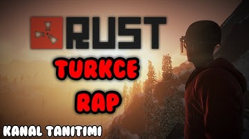 Rust Survival Türkçe Rap ve Kanal Tanıtımı 👍 ( 2K )