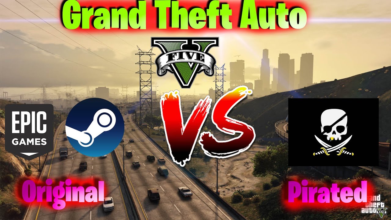GTA V PIRATED VS ORIGINAL WHAT IS THE DIFFERENCE PART 1 Crazy