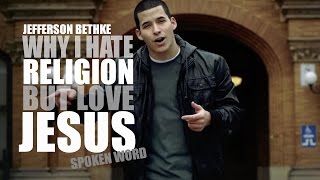 Jefferson Bethke - Why I Hate Religion But Love Jesus - Spoken Word - HD