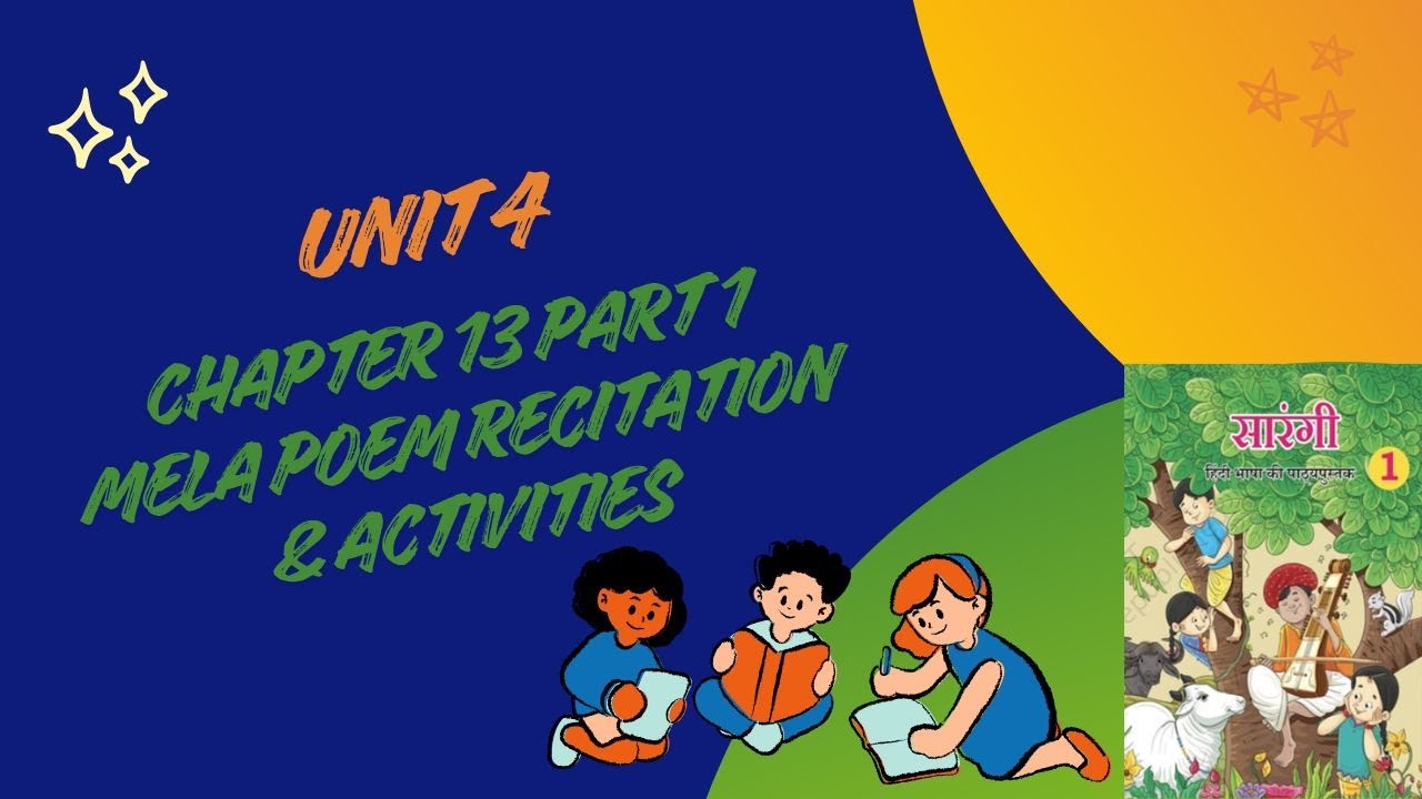 Class 1 Hindi Sarangi Chapter 13 Part 1 | Mela Poem Recitation & Activities