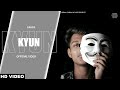 Vakya  kyun official  prod rujay  urbanic records