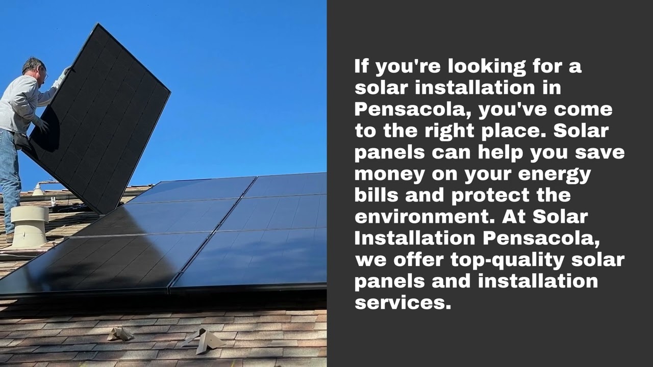 Solar Energy Company Pensacola - How Solar Installation can save you money
