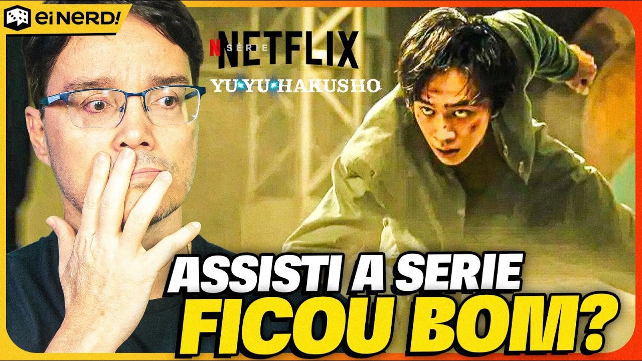 ASSISTI YU YU HAKUSHO LIVE ACTION! Opinião Sincera sobre a Série da Netflix  