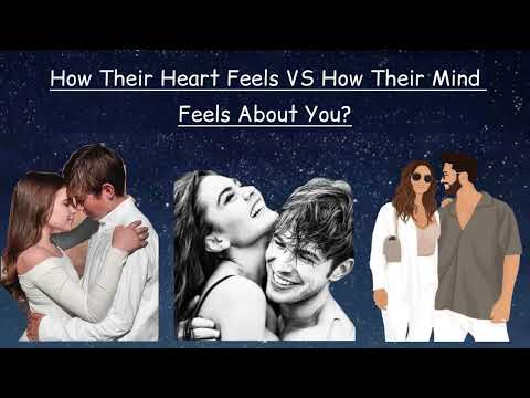How Their Heart Feels VS How Their Mind Feels About You?❤️‍🔥💋