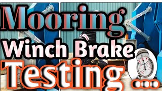 Mooring Winch Brake Testing: A Complete Guide