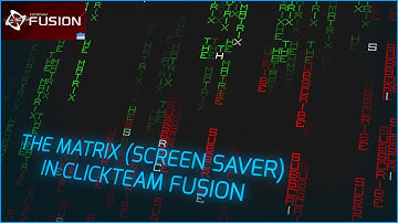 THE MATRIX (Screen saver) in Clickteam Fusion