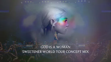 25. God is a Woman (Sweetener World Tour Concept Mix) | Ariana Grande