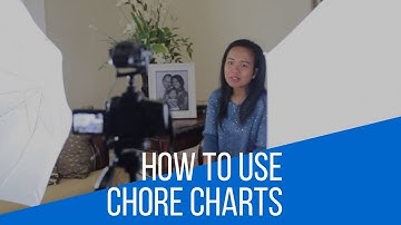 How To Use Chore Charts