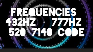 FREQUENCIES 432HZ + 777HZ  + 520 7418 GRABOVOI CODE