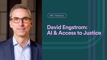 HAI Seminar with David Engstrom: AI and Access to Justice