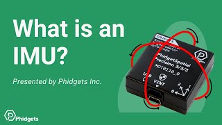 What is an Inertial Measurement Unit (IMU)?