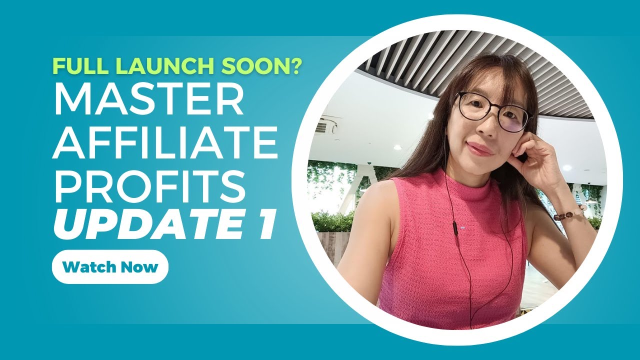Master Affiliate Profits Update 1 - Full Launch Soon?