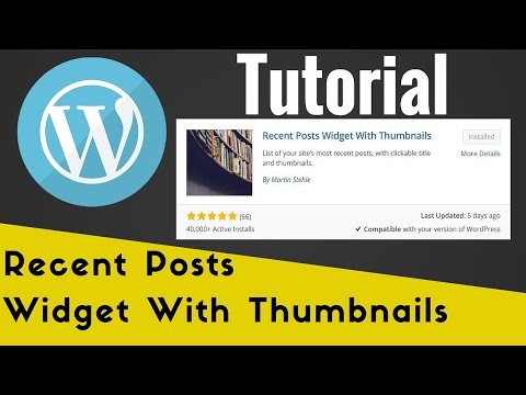 Recent Posts Widget With Thumbnails Setup Tutorial - WordPress Lesson and Tip