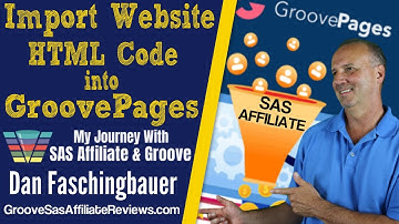 Import Website HTML Code into GroovePages - Add html to Groove - View Page Source - SAS Affiliate