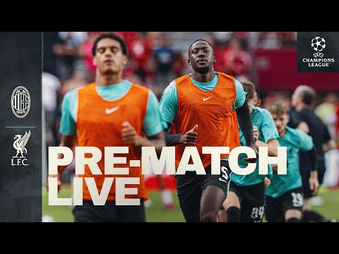 Pre-Match Live: AC Milan vs Liverpool | UEFA Champions League matchday