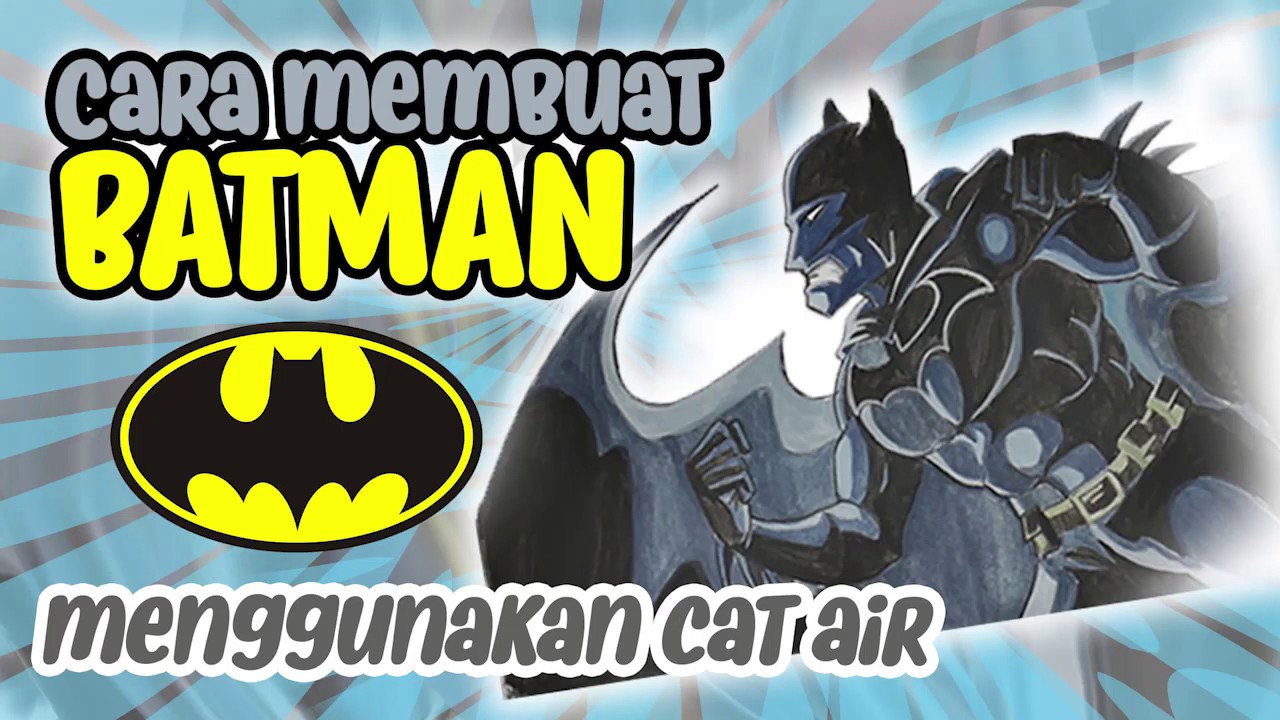  Tips  dan Cara  Mewarnai Batman dengan Cat  Poster  YouTube