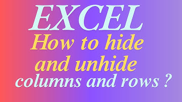How to hide and unhide columns and rows  Easily in Excel?