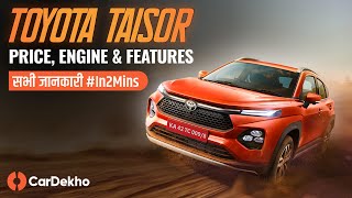 Toyota Taisor Launched: Design, Interiors, Features & Powertrain Detailed #In2Mins