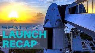 Recap Under 30 mins: NASA \& SpaceX Crew Dragon Rocket Launch, Demo 2 Mission, May 30th 2020.